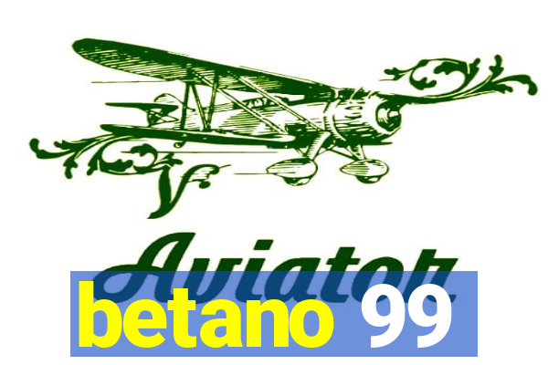 betano 99